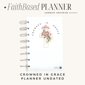 Crowned In Grace Undated Planner - Disk Bound Undated Christian Planner
