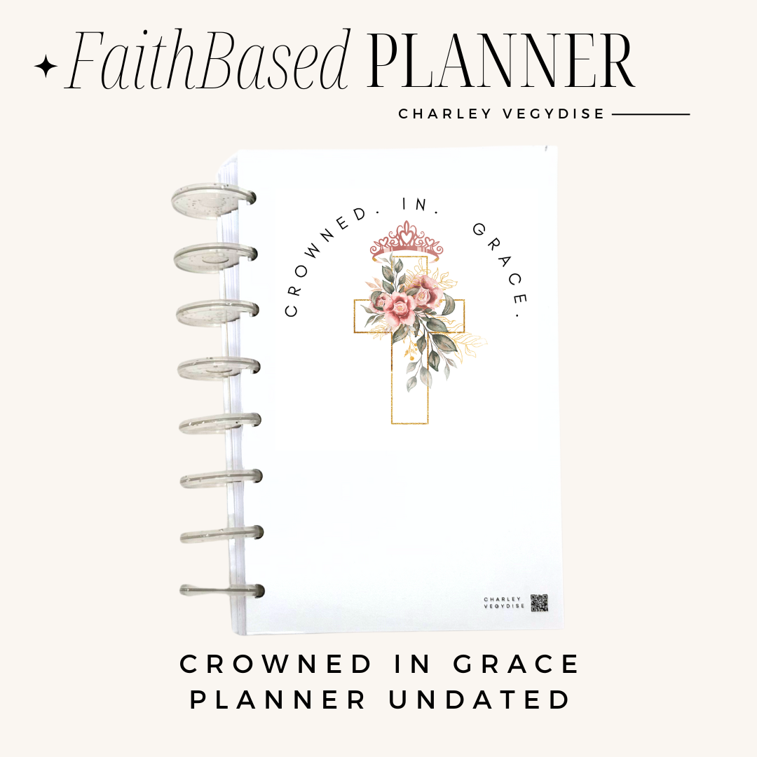 Crowned In Grace Undated Planner - Disk Bound Undated Christian Planner